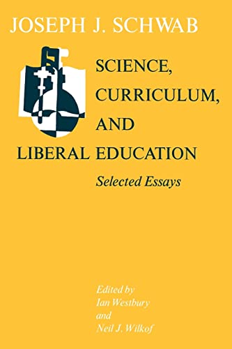 Beispielbild fr Science, Curriculum, and Liberal Education zum Verkauf von Blackwell's