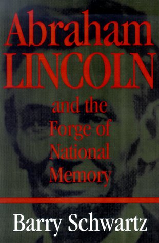 9780226741970: Abraham Lincoln and the Forge of National Memory