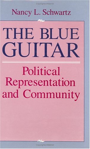 Beispielbild fr The blue guitar : political representation and community. zum Verkauf von Kloof Booksellers & Scientia Verlag