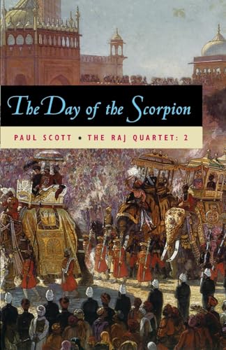 Beispielbild fr The Raj Quartet, Volume 2 : The Day of the Scorpion zum Verkauf von Better World Books