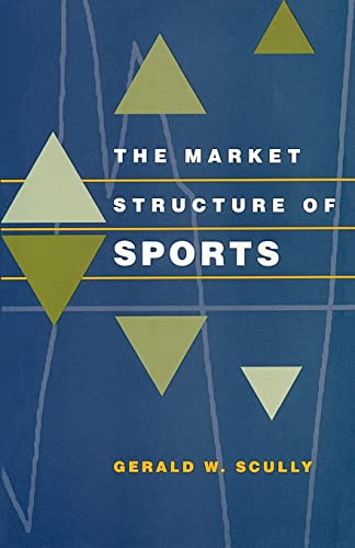 Stock image for The Market Structure of Sports for sale by HPB Inc.
