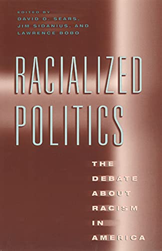 Imagen de archivo de Racialized Politics: The Debate about Racism in America a la venta por ThriftBooks-Atlanta