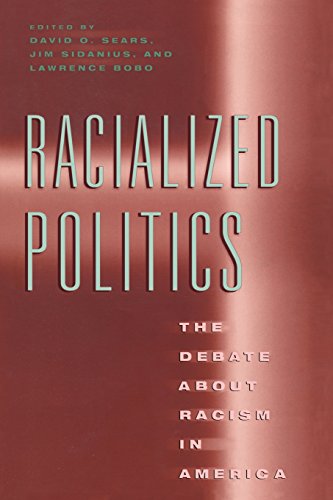 Stock image for Racialized Politics : The Debate about Racism in America for sale by Better World Books