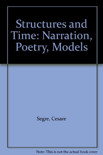 Stock image for Structures and Time: Narration, Poetry, Models (English and Italian Edition) for sale by Wonder Book