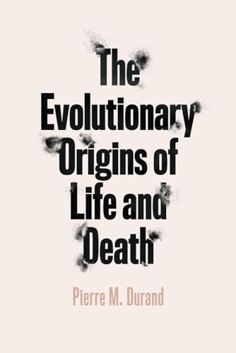 Stock image for The Evolutionary Origins of Life and Death for sale by SecondSale