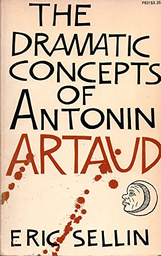 9780226747859: Dramatic Concepts of Antonin Artaud