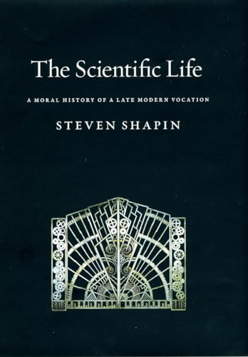 Imagen de archivo de The Scientific Life : A Moral History of a Late Modern Vocation a la venta por Better World Books: West