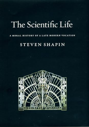 9780226750248: The Scientific Life: A Moral History of a Late Modern Vocation