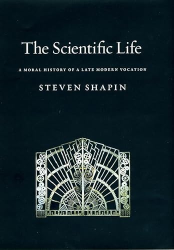 Imagen de archivo de The Scientific Life: A Moral History of a Late Modern Vocation a la venta por SecondSale