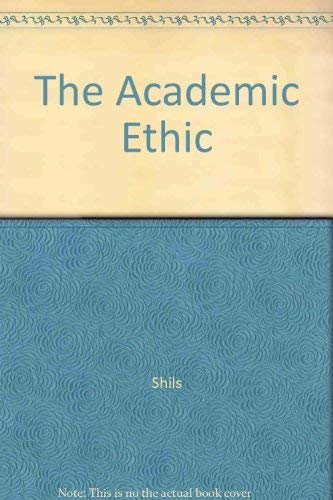 9780226753300: The Academic Ethic