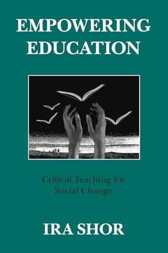 Imagen de archivo de Empowering Education: Critical Teaching for Social Change a la venta por SecondSale