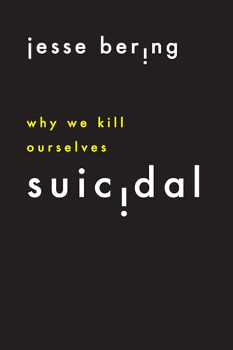 Beispielbild fr Suicidal : Why We Kill Ourselves zum Verkauf von Better World Books