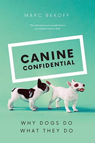 9780226755694: Canine Confidential: Why Dogs Do What They Do