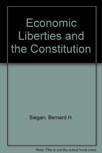 Beispielbild fr Economic Liberties and the Constitution zum Verkauf von Wonder Book