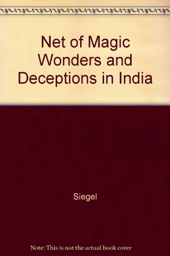 9780226756868: Net of Magic Wonders and Deceptions in India: Wonders and Deceptions in India