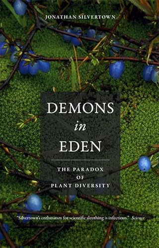 Stock image for Demons in Eden : The Paradox of Plant Diversity for sale by Better World Books