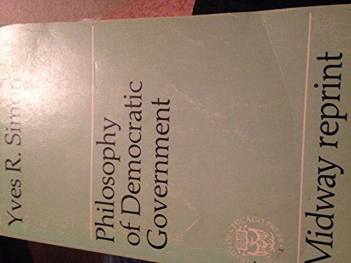 Beispielbild fr Philosophy of Democratic Government zum Verkauf von Zubal-Books, Since 1961