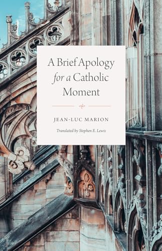 Imagen de archivo de A Brief Apology for a Catholic Moment a la venta por Half Price Books Inc.