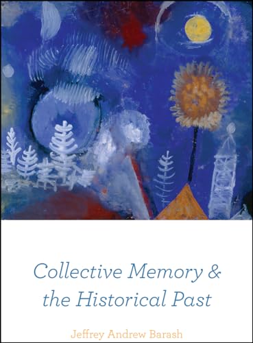 9780226758466: Collective Memory and the Historical Past