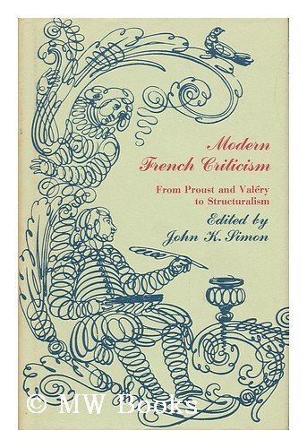 Beispielbild fr Modern French Criticism : From Proust and Valery to Structuralism zum Verkauf von Better World Books
