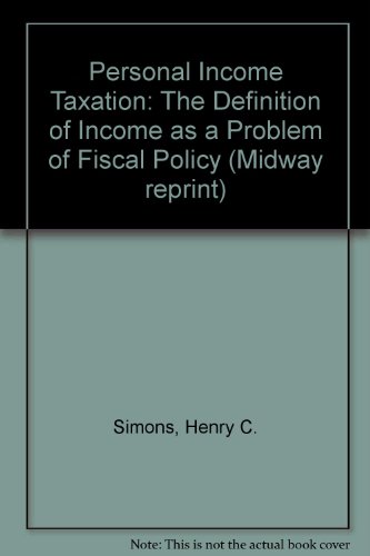 9780226758930: Personal Income Taxation: The Definition of Income As a Problem of Fiscal Policy