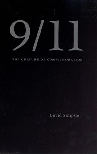 9/11: The Culture of Commemoration (9780226759388) by Simpson, Professor Emeritus David