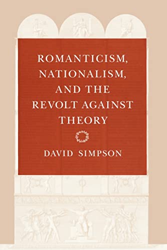 Stock image for Romanticism, Nationalism, and the Revolt Against Theory for sale by Blackwell's