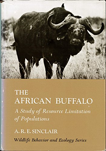 9780226760308: The African Buffalo: A Study of Resource Limitation of Populations