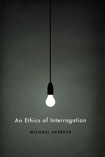 Imagen de archivo de An Ethics of Interrogation a la venta por Blackwell's