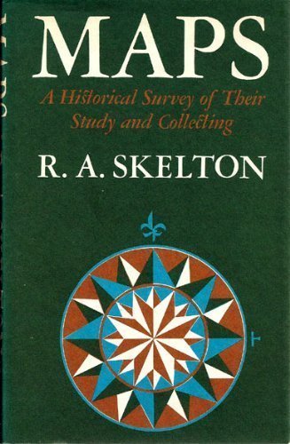 Stock image for Maps : A Historical Survey of Their Study and Collecting for sale by Better World Books
