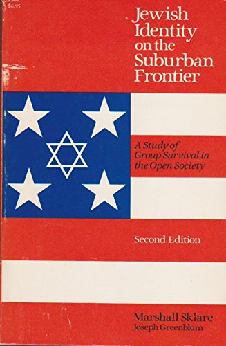 Beispielbild fr Jewish Identity on the Suburban Frontier : A Study of Group Survival in the Open Society zum Verkauf von Better World Books