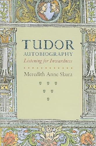 9780226761879: Tudor Autobiography – Listening for Inwardness
