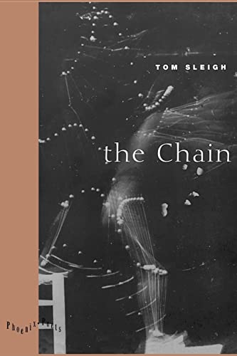 The Chain (Phoenix Poets) (9780226762418) by Sleigh, Tom