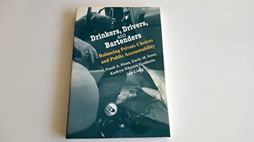 Imagen de archivo de Drinkers, Drivers, and Bartenders: Balancing Private Choices and Public Accountability a la venta por SecondSale