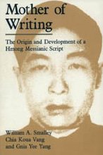 9780226762869: Mother of Writing: The Origin and Development of a Hmong Messianic Script