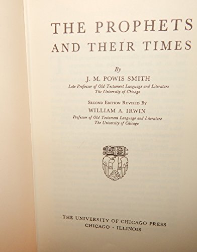 Prophets and Their Times (9780226763569) by Smith, J. M.