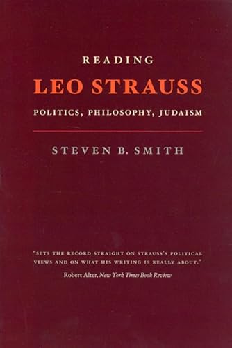Beispielbild fr Reading Leo Strauss : Politics, Philosophy, Judaism zum Verkauf von Better World Books