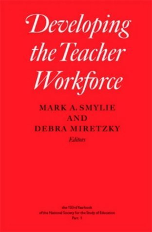Stock image for Developing the Teacher Workforce: Volume 1031 for sale by ThriftBooks-Atlanta