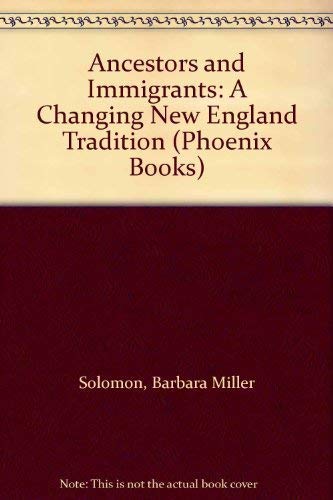 Stock image for Ancestors and Immigrants : A Changing New England Tradition for sale by Better World Books: West