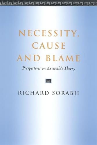 9780226768243: Necessity, Cause And Blame: Perspectives on Aristotle's Theory