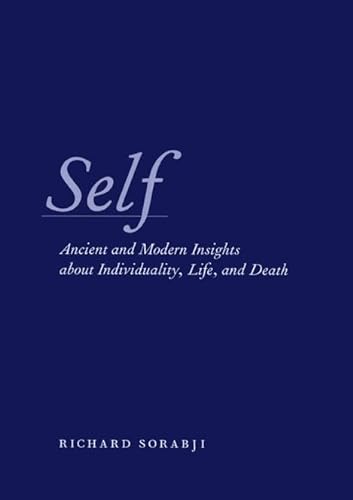 9780226768250: Self: Ancient And Modern Insights About Individuality, Life, And Death