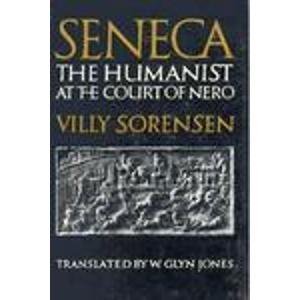 Imagen de archivo de Seneca: The Humanist at the Court of Nero (English and Danish Edition) a la venta por Books From California