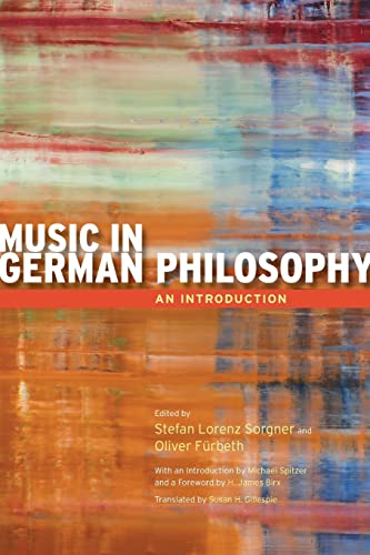 Beispielbild fr Music in German Philosophy: An Introduction zum Verkauf von Midtown Scholar Bookstore