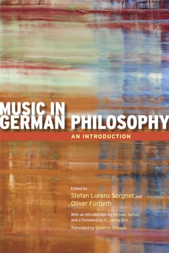 Imagen de archivo de Music in German Philosophy: An Introduction a la venta por The Haunted Bookshop, LLC