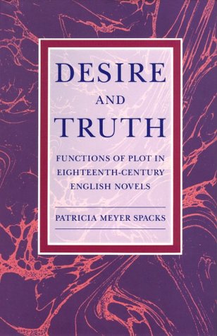 Stock image for Desire and Truth : Functions of Plot in Eighteenth-Century English Novels for sale by Better World Books