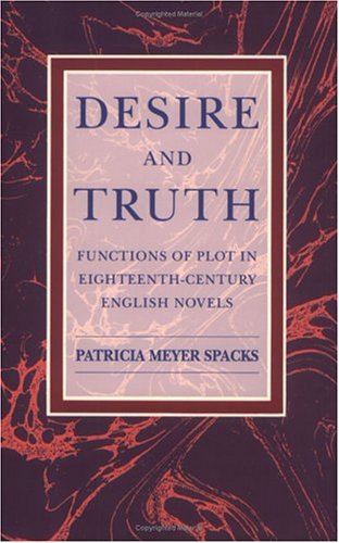 9780226768472: Desire and Truth: Functions of Plot in Eighteenth-Century English Novels
