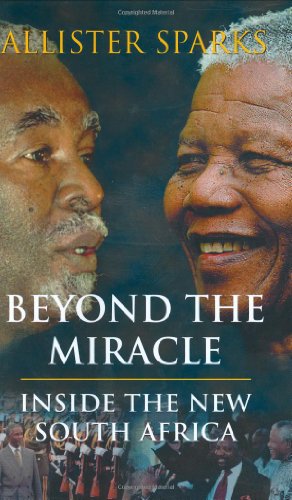 Beispielbild fr Beyond the Miracle : Inside the New South Africa zum Verkauf von Better World Books