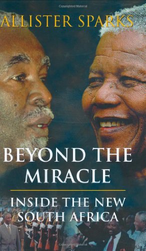 Imagen de archivo de Beyond the Miracle : Inside the New South Africa a la venta por Better World Books
