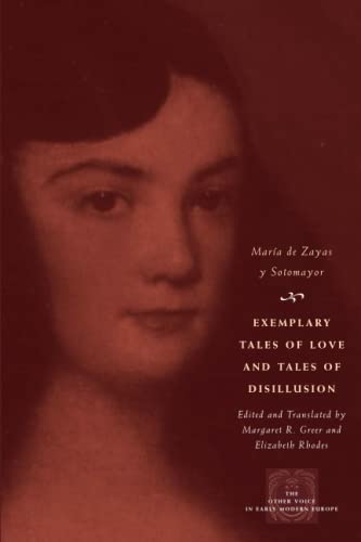 9780226768656: Exemplary Tales of Love and Tales of Disillusion (The Other Voice in Early Modern Europe)