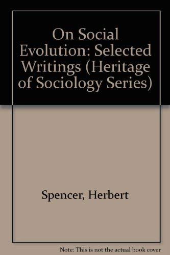 Stock image for Herbert Spencer on Social Evolution (Heritage of Sociology Series) for sale by Sequitur Books